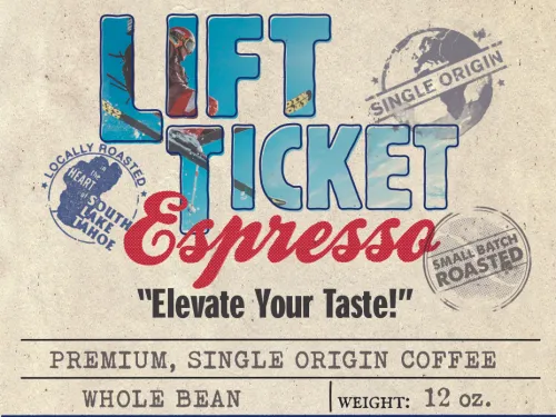 Lift Ticket Espresso label from Bare Roots Coffee with single origin and South Lake Tahoe stamps