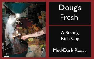rocky-mountain-roastery-dougs-fresh-coffee-label-unsung-roasters Doug’s Fresh coffee label featuring a roaster in action surrounded by burlap sacks and warm lighting.