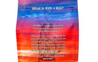 kith-kin-coffee-bag-brand-story-back-panel-12oz-unsung-roasters. Back panel of Kith + Kin coffee bag sharing the roaster’s story and inspiration behind the name.
